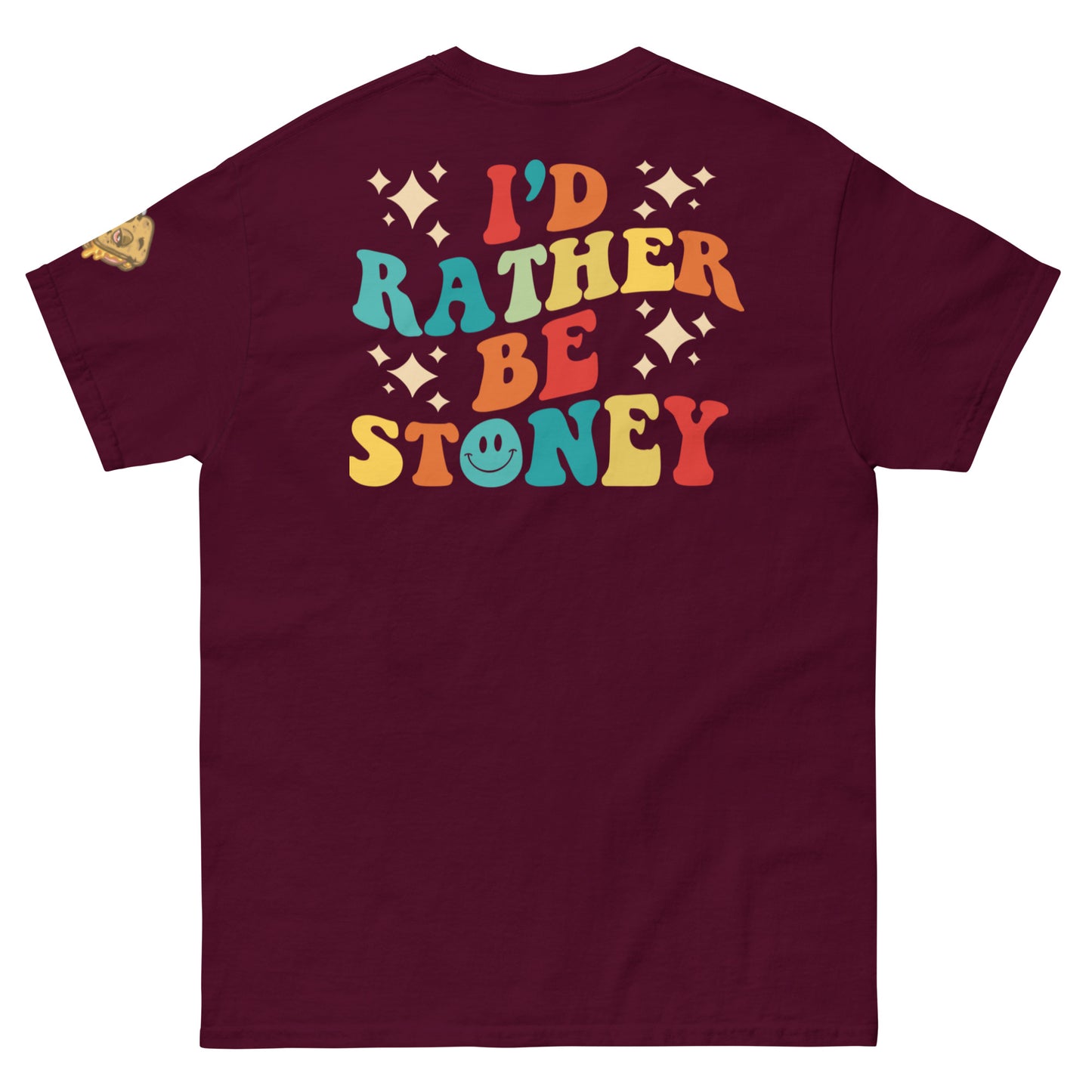 I’d Rather Be Stoney Bologna Tee