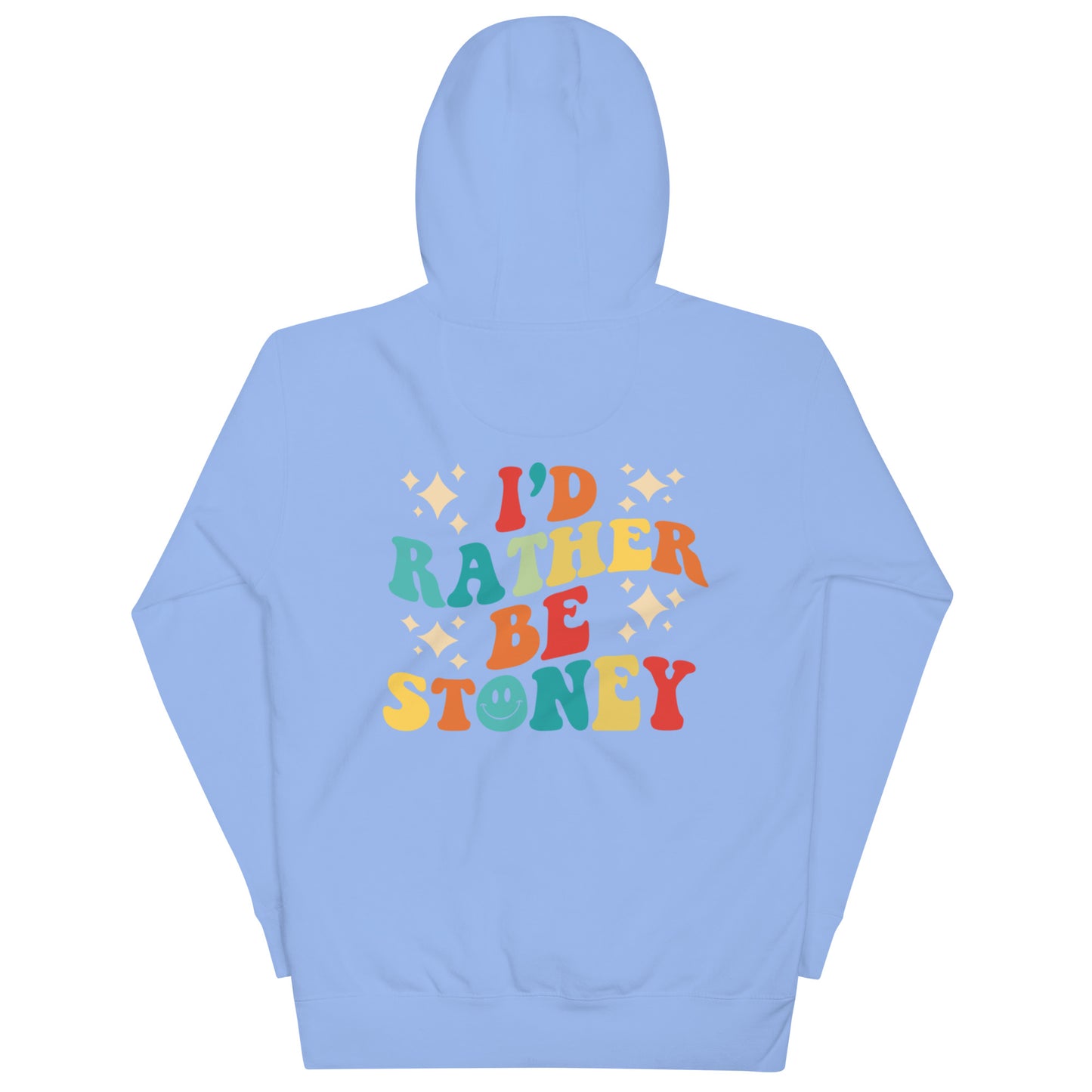 I’d Rather Be Stoney Bologna Hoodie